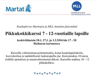 Kaukajärven Martat ja MLL Annala järjestävät yhteistyössä Pikkukokkikurssin alakouluikäsille lapsille alkuvuonna 2016