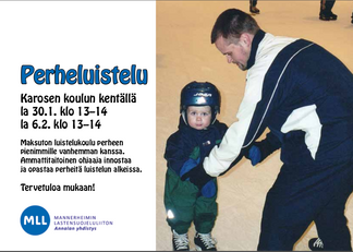 Alkuvuonna 2016 MLL Annala järjesti lapsille luistelukoulun kokeneen ohjaajan johdolla. Koulu oli suunnattu lähinnä luistelun alkeita opetteleville vanhempineen.